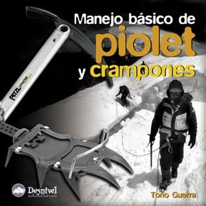 Manejo Básico De Piolet Y Crampones - Libro