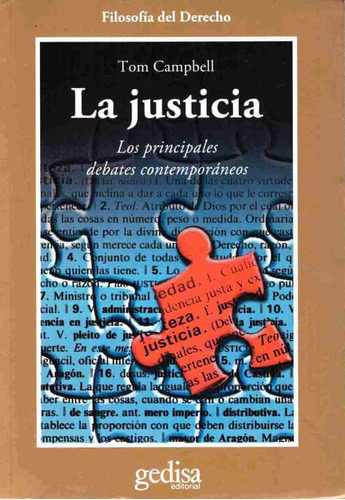 La justicia: Los principales debates contemporáneos, de Campbell, Tom. Serie Cla- de-ma Editorial Gedisa en español, 2008
