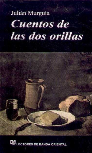  Cuentos De Las Orillas / Julián Murguía / Enviamos Latiaana
