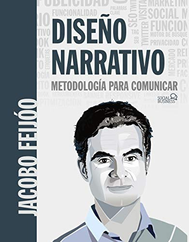 diseño narrativo metodologia para comunicar -social media-, de JACOBO FEIJOO. Editorial Anaya Multimedia, tapa blanda en español, 2019