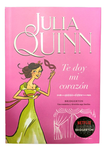 Te Doy Mi Corazón (arg) Bridgerton Vol3 - Julia Quinn -