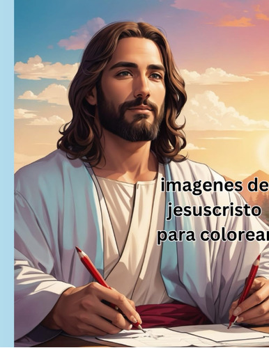 Libro Para Colorear Imagenes De Jesucristo Con Rotulad 61gdh