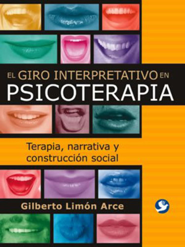 Libro: El Giro Interpretativo En Psicoterapia: Terapia , Nar