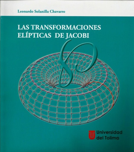Libro Las Transformaciones Elípticas De Jacobi