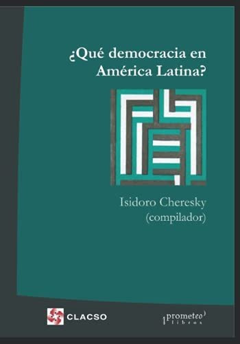 ?que Democracia En America Latina?