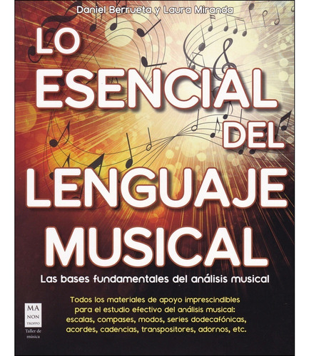 Lo Esencial Del Lenguaje Musical - Libro Guía Definitiva