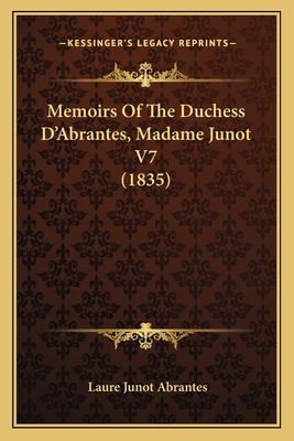 Libro Memoirs Of The Duchess D'abrantes, Madame Junot V7 ...