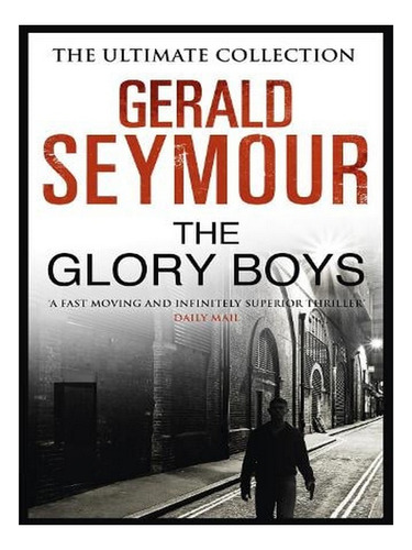 The Glory Boys (paperback) - Gerald Seymour. Ew06