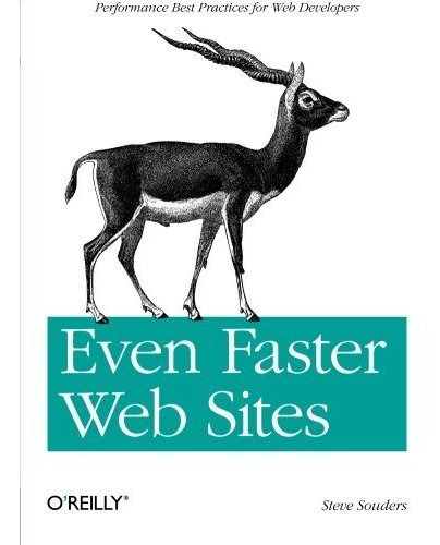 Libro Even Faster Web Sites: Performance Best Practices Fo