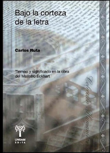 Libro - Bajo La Corteza De La Letra De Carlos Ruta, De Carl