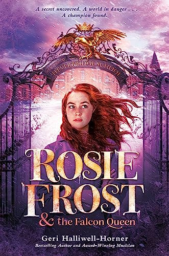 Book : Rosie Frost And The Falcon Queen - Halliwell-horner,