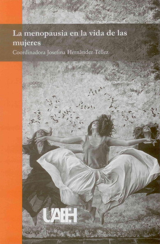 La Menopausia En La Vida De Las Mujeres