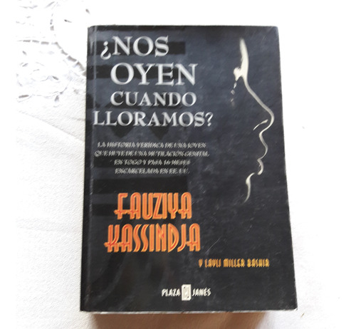 Nos Oyen Cuando Lloramos - Fauziya Kassindja - Plaza & Janes