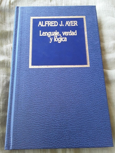 Alfred J. Ayer ][ Lenguaje, Verdad Y Lógica