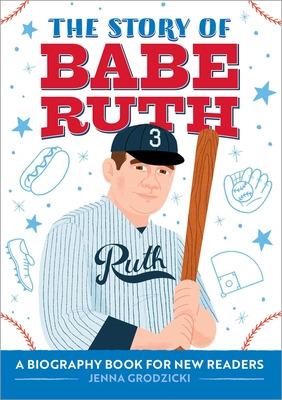 Libro The Story Of Babe Ruth: A Biography Book For New Re...