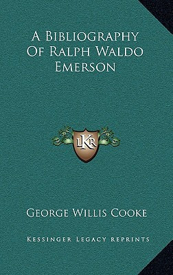 Libro A Bibliography Of Ralph Waldo Emerson - Cooke, Geor...