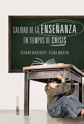 Calidad De La Enseñanza En Tiempos De Crisis, De E Martin. Editorial Alianza En Español