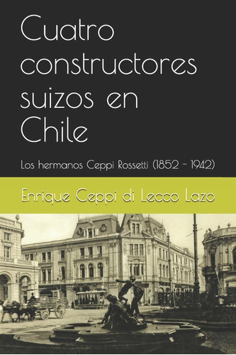 Libro Cuatro Constructores Suizos En Chile: Los Hermano Lbm4