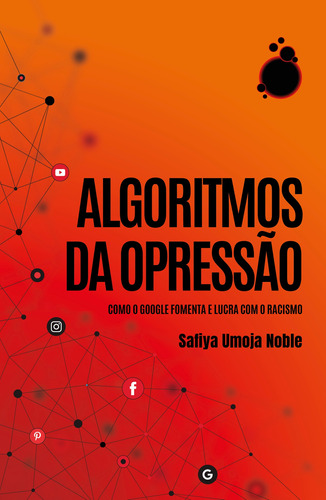 Algoritmos da Opressão, de Noble, Safiya Umoja. Editora Rua do Sabão Eireli, capa mole em português, 2021