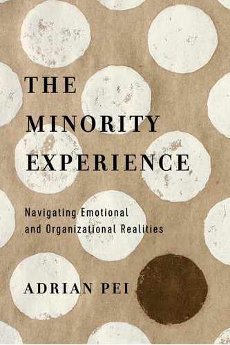 Libro The Minority Experience: Navigating Emotional And Or