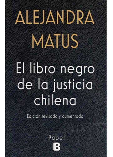 El Libro Negro De La Justicia Chilena