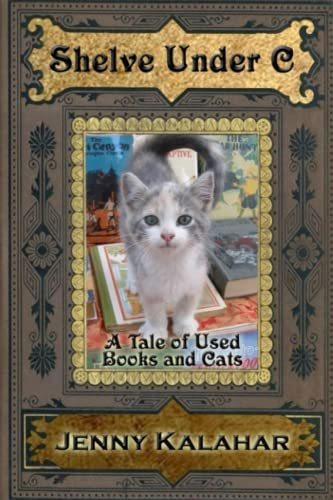 Book : Shelve Under C A Tale Of Used Books And Cats (turnin
