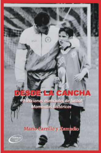 Libro: Desde La Cancha: Futbol Mexicano (spanish Edition)