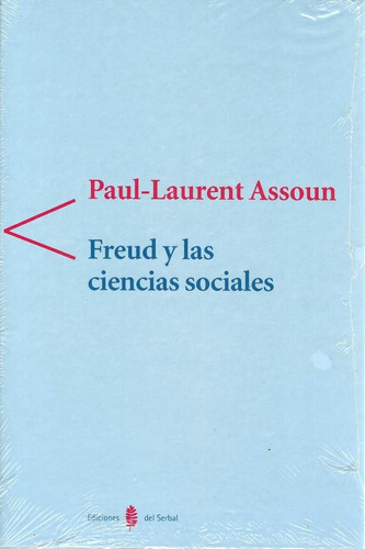 Freud Y Las Ciencias Sociales Paul Laurent-assoum 