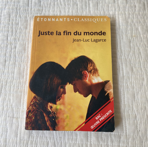 Libro Juste La Fin Du Monde, Jean-luc Lagarce, Bac