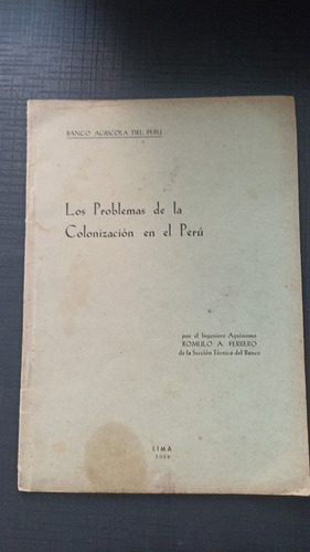 Los Problemas De La Colonización En El Peru