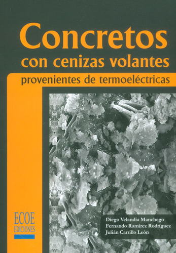 Concretos Con Cenizas Volantes Provenientes De Termoeléctric