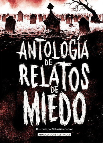 Libro Antologã­a De Relatos De Miedo (ediciã³n Revisada 2...