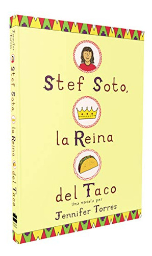 Stef Soto, La Reina Del Taco: Stef Soto, Taco Queen (spanish