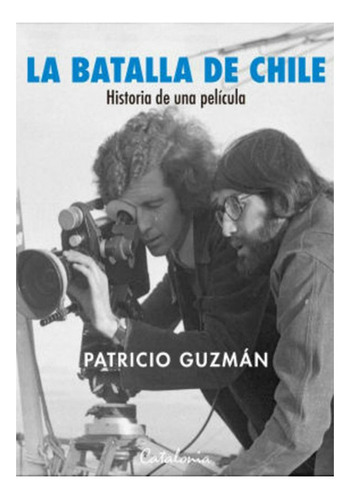 La Batalla De Chile. Historia De Una Película /848