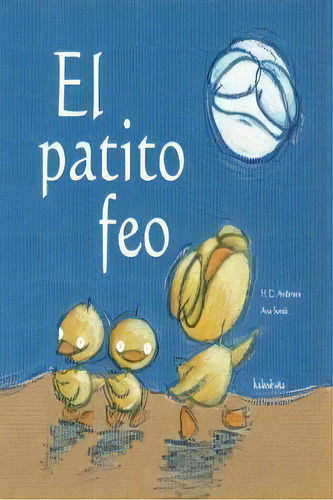 EL PATITO FEO, de Rodríguez, Manuela. Editorial KALANDRAKA, tapa dura en español