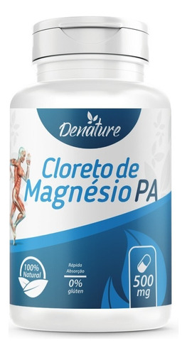 Cloreto De Magnésio Pa 500mg Suplemento Em Cápsulas Denature Encapsulados 100 Cáps Vitaminas Naturais Em Pote Un
