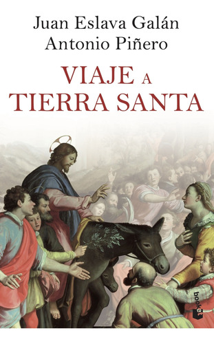 Libro Viaje A Tierra Santa De Eslava Galán Juan