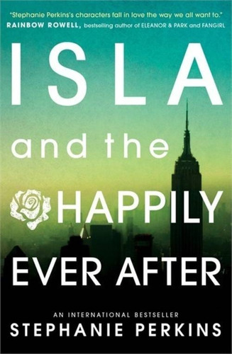 Imagen 1 de 2 de Libro Isla And The Happily Ever After - Stephanie Perkins