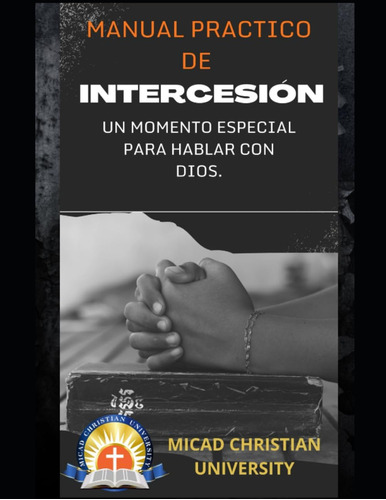 Libro: Manual Practico De Intercesión.: Manual De Intercesió