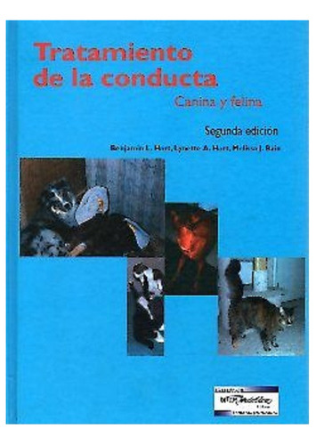 Hart: Tratamiento De La Conducta Canina Y Felina