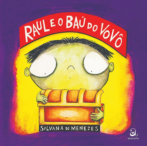 Raul e o baú do vovô, de Menezes, Silvana de. Editora Compor Ltda., capa mole em português, 2013