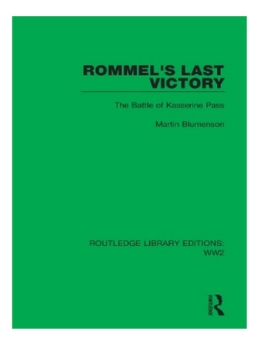 Rommel's Last Victory - Martin Blumenson. Eb19