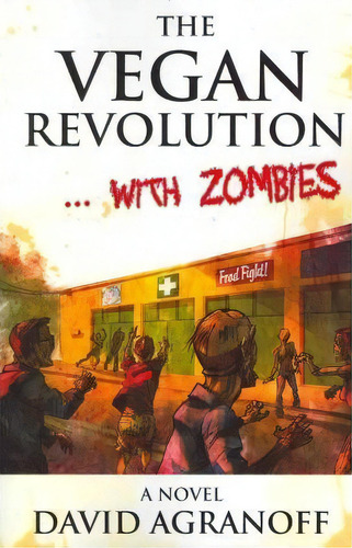 The Vegan Revolution... With Zombies, De David Agranoff. Editorial Eraserhead Press, Tapa Blanda En Inglés