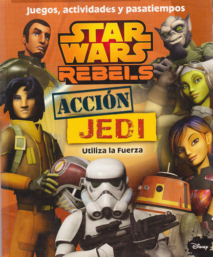 Star Wars Rebels Acción Jedy Juegos Y Actividades