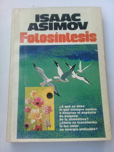 { Libro: Fotosíntesis - Autor: Isaac Asimov }