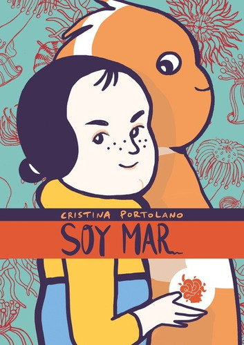 Soy Mar, De Cristina Portolano. Editorial Liana Editorial En Español