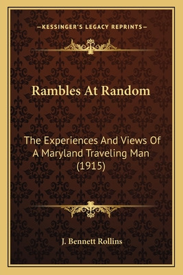 Libro Rambles At Random: The Experiences And Views Of A M...