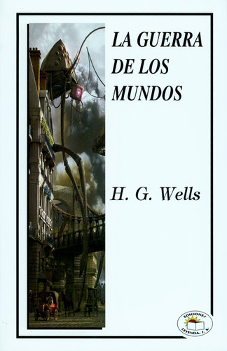 La Guerra De Los Mundos - H. G. Wells - Leyenda