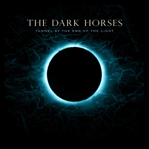 The Dark Horses - Tunnel At The End Of The Light  (cd)