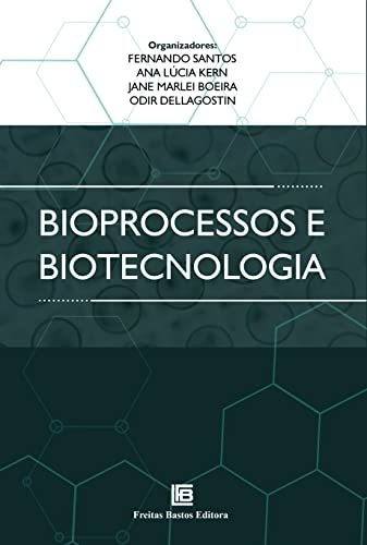 Libro Bioprocessos E Biotecnologia De Yohanna Evelyn William